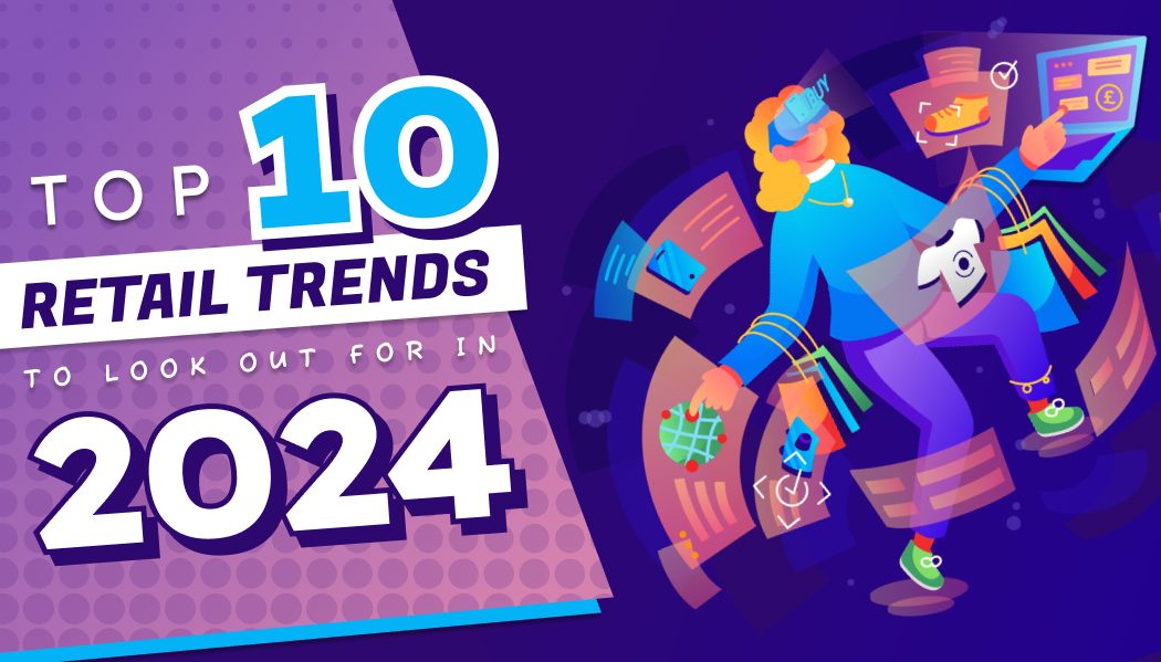 The Top 10 Predictions For Retail Trends In 2024   Blog Post 2024 Trends 